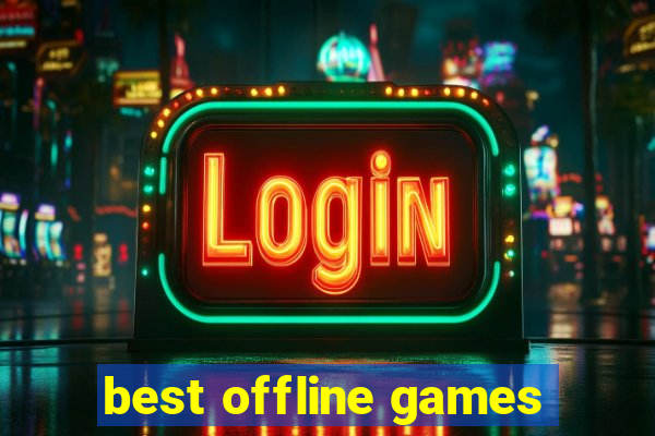 best offline games